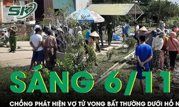 Chồng chết lặng khi ph&#225;t hiện vợ tử vong dưới hồ nước, thi thể c&#243; dấu hiệu bất thường