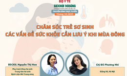 Truyền h&#236;nh trực tuyến: Chăm s&#243;c trẻ sơ sinh: C&#225;c vấn đề sức khỏe cần lưu &#253; khi m&#249;a đ&#244;ng