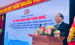 Nghi&#234;n cứu, ứng dụng c&#225;c b&#224;i thuốc qu&#253; của Lương y Ho&#224;ng Nguy&#234;n C&#225;t