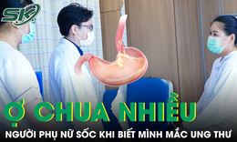 Ợ chua nhiều, người phụ nữ 41 tuổi phát hiện ung thư dạ dày nghiêm trọng
