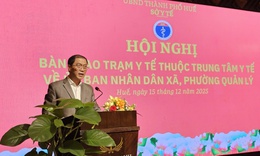 Huế sắp xếp Trạm Y tế, tiếp tục n&#226;ng cao chất lượng y tế cơ sở