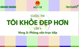 Vòng 3 Cuộc thi TÔI KHỎE ĐẸP HƠN: TOP30 bước vào thử thách bản lĩnh trước Hội đồng Giám khảo