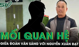 Nghi phạm Đo&#224;n Văn S&#225;ng khai mối quan hệ với nạn nh&#226;n Nguyễn Xu&#226;n Đạt