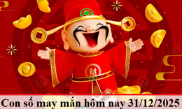 Con số may mắn hôm nay 31/12 - số tài lộc 12 con giáp theo năm sinh