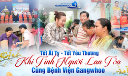 Tết Yêu Thương: Lan tỏa cùng Bệnh viện Thẩm mỹ Gangwhoo