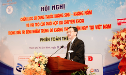 Thứ trưởng Bộ Y tế: Tình trạng kháng thuốc đang trở thành vấn đề y tế cấp bách toàn cầu