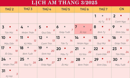 Lịch &#226;m 7/3 - &#194;m lịch h&#244;m nay 7/3 - Lịch vạn ni&#234;n ng&#224;y 7/3/2025