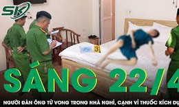 Sáng 22/4: Điều tra khẩn vụ người đàn ông tử vong trong nhà nghỉ, hiện trường có 1 vỉ thuốc kích dục