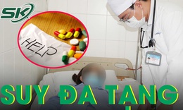 Người phụ nữ nguy kịch, suy đa tạng vì uống cùng lúc 140 viên thuốc hạ huyết áp
