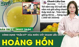 Bản Tin Y Tế 24/4: ‘Bùng nổ’ trào lưu uống nước cốt chanh và những công dụng ‘thần kỳ’