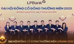 Những điểm nhấn tại ĐHĐCĐ thường niên 2025 Ngân hàng Lộc Phát (LPBank)