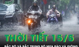 Thời tiết 15/5: Bắc Bộ và Bắc Trung Bộ có mưa rào và dông rải rác