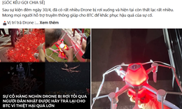Vụ hàng loạt drone rơi đêm 30/4: Người nhặt được không trả lại sẽ bị xử lý thế nào?