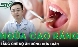 Ngừa mảng bám cao răng tại nhà chỉ bằng chế độ ăn uống đơn giản 