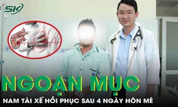 Nam t&#224;i xế 46 tuổi hồi phục ngoạn mục sau 4 ng&#224;y h&#244;n m&#234; v&#236; nhồi m&#225;u cơ tim cấp