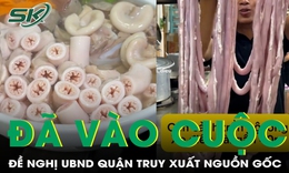 Vào cuộc truy xuất nguồn gốc thực phẩm tại cơ sở có lòng se điếu dài 40 m
