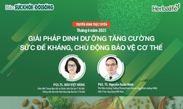 Truyền h&#236;nh trực tuyến: Giải ph&#225;p dinh dưỡng tăng cường sức đề kh&#225;ng, chủ động bảo vệ cơ thể