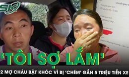 Vụ 2 mợ cháu vùng cao bật khóc vì bị ‘chém’ gần 5 triệu tiền xe: ‘Tài xế nói đưa đủ tiền mới được xuống’