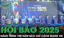 Khai mạc Hội B&#225;o to&#224;n quốc năm 2025: H&#224;nh tr&#236;nh 100 năm phụng sự Tổ quốc, phục vụ nh&#226;n d&#226;n