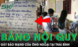 Tr&#244;ng 4 ch&#225;u &#39;khối nghỉ h&#232;&#39;, &#244;ng ngoại viết bảng nội quy khiến cộng đồng mạng khen tấm tắc