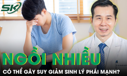 Thực hư việc ngồi nhiều có thể gây suy giảm sinh lý phái mạnh