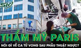 Bệnh viện thẩm mỹ Paris b&#225;o c&#225;o về ca tử vong trong khi phẫu thuật ngực
