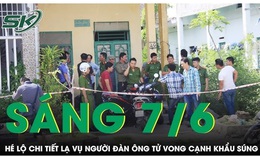 Sáng 7/6: Nhân chứng hé lộ chi tiết lạ vụ người đàn ông tử vong bất thường cạnh khẩu súng tự chế