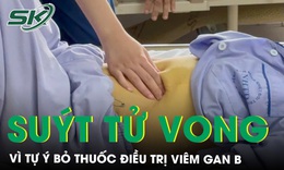 Vàng da, bụng chướng, suýt tử vong vì tự ý bỏ thuốc điều trị viêm gan B
