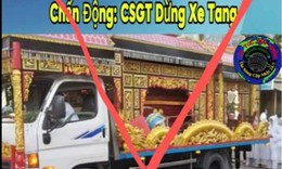 Thực hư video CSGT dừng xe tang giữa đường, bé gái bất ngờ chui ra từ quan tài