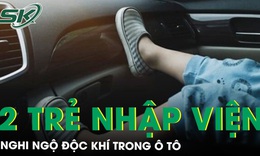 2 trẻ nhập viện nghi do ngộ độc kh&#237; sau 1 giờ trong &#244; t&#244; đ&#243;ng k&#237;n