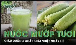 Giải nhiệt ng&#224;y h&#232; với nước mướp tươi gi&#224;u dưỡng chất 