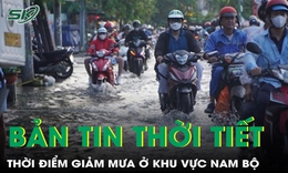 Bản tin thời tiết: Thời điểm giảm mưa trong đầu tháng 8 ở khu vực Nam Bộ