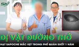 Tưởng mắc bệnh hô hấp mãn tính, không ngờ phát hiện hạt hồng xiêm kẹt trong phế quản