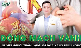 Động mạch vành – ‘kẻ giết người thầm lặng’ đe dọa tính mạng hàng triệu người