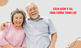 Giải ph&#225;p giảm &#249; tai, tăng cường th&#237;nh lực tại nh&#224;