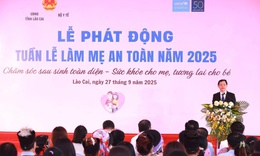 Tuần lễ l&#224;m mẹ an to&#224;n năm 2025: Huy động mọi nguồn lực chăm s&#243;c b&#224; mẹ v&#224; trẻ em