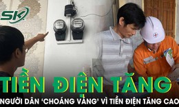 Người dân kêu tiền điện tháng 8 tăng cao, điện lực lý giải nguyên nhân