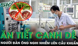 Ăn tiết canh dê, người đàn ông nghi nhiễm liên cầu khuẩn nguy kịch 