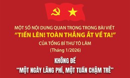 Không để 'một ngày lãng phí, một tuần chậm trễ'
