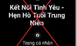 Cảnh báo lừa đảo qua các nhóm 'Kết nối tình yêu - Hẹn hò tuổi trung niên' trên mạng xã hội