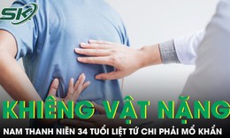 Khiêng vật nặng sai tư thế, nam thanh niên liệt tứ chi phải mổ khẩn 