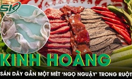 Kinh hoàng sán dây gần một mét ngọ nguậy trong ruột