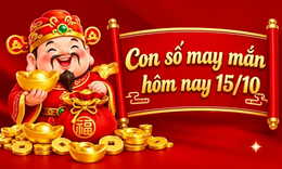 Con số may mắn hôm nay 15/10 - số cát lành - số tài lộc 12 con giáp ngày mới