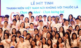 Xây dựng thế hệ thanh niên Việt Nam khỏe mạnh, năng động, không thuốc lá
