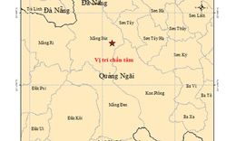 Sau rung lắc mạnh ở Sơn La, Quảng Ngãi lại động đất liên tiếp