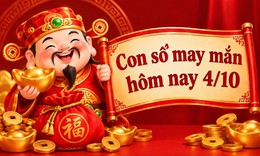 Con số may mắn hôm nay 4/10 - số cát lành - số tài lộc 12 con giáp ngày mới