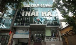 Phòng khám Đa khoa Thái Hà tự ý điều chỉnh kết quả xét nghiệm để 'hù doạ' bệnh nhân