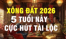 5 tuổi xông nhà, xông đất năm 2026 đẹp nhất giúp gia chủ may mắn, phát tài