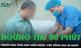 Báo động đỏ, 40 ngày giành lại sự sống cho bệnh nhân ngừng tim 50 phút
