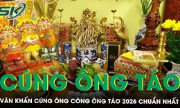 Văn khấn cúng ông Công ông Táo 2026 đầy đủ, chuẩn truyền thống và những điều cần lưu ý khi làm lễ